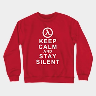 Stay Silent Crewneck Sweatshirt